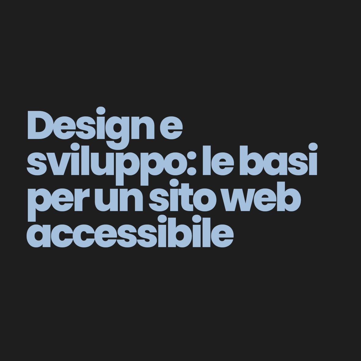 Design e sviluppo- le basi per un sito web accessibile